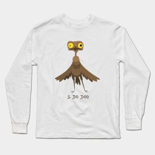 I Do Doo Long Sleeve T-Shirt